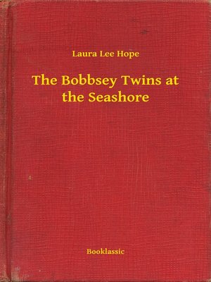 cover image of The Bobbsey Twins at the Seashore